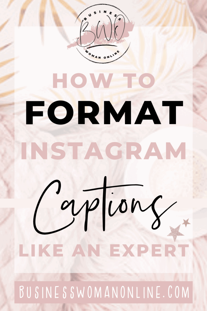 Instagram Caption Format - The Ultimate Guide