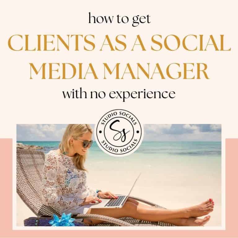 How to Get Clients as a Social Media Manager – Tips and Strategy